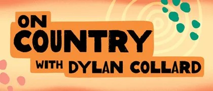 On Country with Dylan Collard