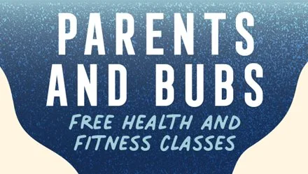 Parents and Bubs Health and Fitness program